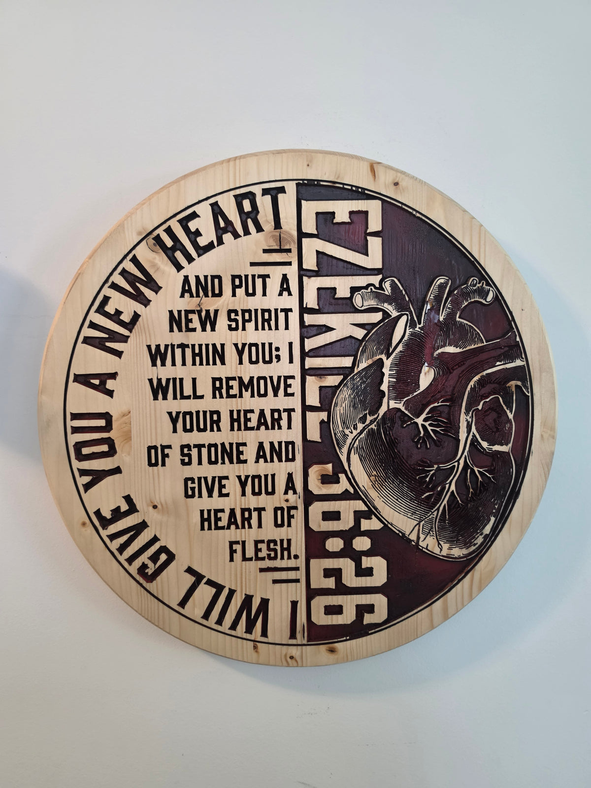Ezekiel 36:26 Scripture Round Wood Sign — Pine